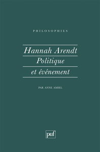 Hannah Arendt, politique et évènement