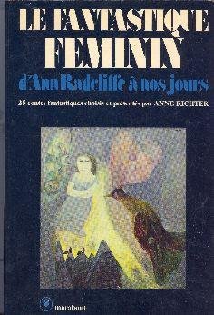 Couverture de Le Fantastique féminin d'Ann Radcliffe à nos jours