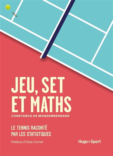 Couverture de Jeu, set et maths : le tennis raconté par les statistiques