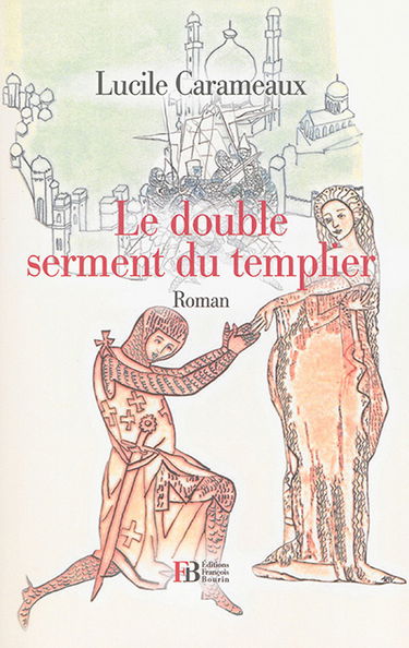 Le double serment du templier