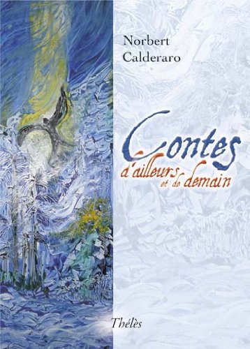 Contes d Ailleurs et de Demain