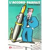 L'Accord parfait : concevoir et rédiger de bons contrats