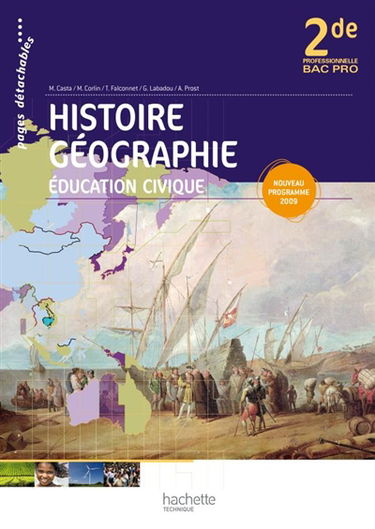 Histoire géographie, éducation civique, 2de professionnelle, bac pro