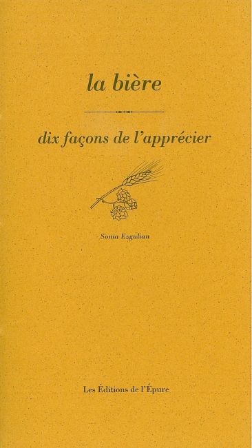 La bière : dix façons de l'apprécier