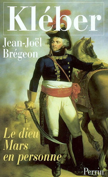 Kléber, le dieu Mars en personne