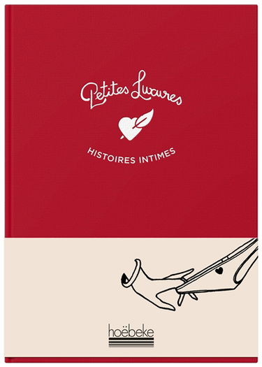 Petites luxures : histoires intimes