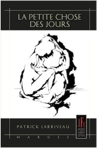 La petite chose des jours