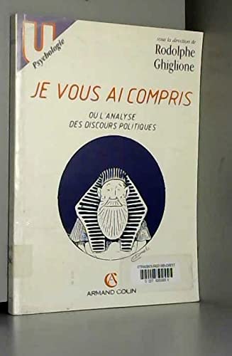 Je vous ai compris ou l'Analyse des discours politiques