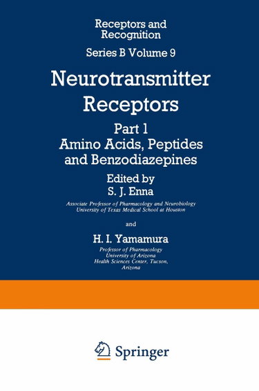 Couverture de Neurotransmitter Receptors, Vol. 9, Part I: Amino Acids, Peptides and Bensodiazepines