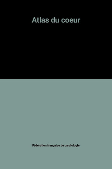 Atlas du coeur