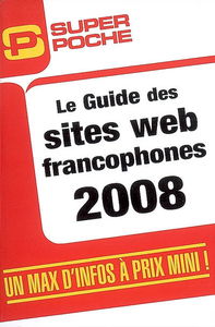 Le guide des sites Web francophones 2008