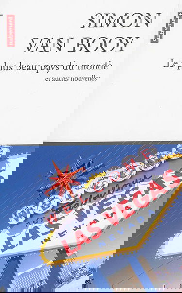 Le plus beau pays du monde : et autres nouvelles