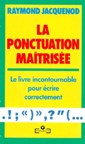 La Ponctuation maîtrisée