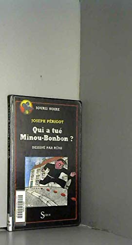 Qui a tue minou-bonbon ?