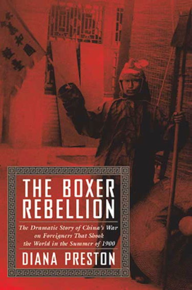 Couverture de The Boxer Rebellion: The Dramatic Story of China's War on Foreigners That Shook the World in the Summer of 1900