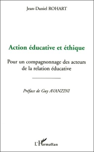 Action educative et éthique. pour un compagnonnagedes acteur de la relation