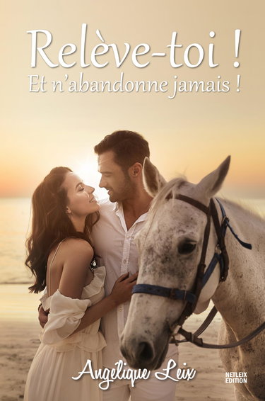 Couverture de Relève-toi ! Et n'abandonne jamais !
