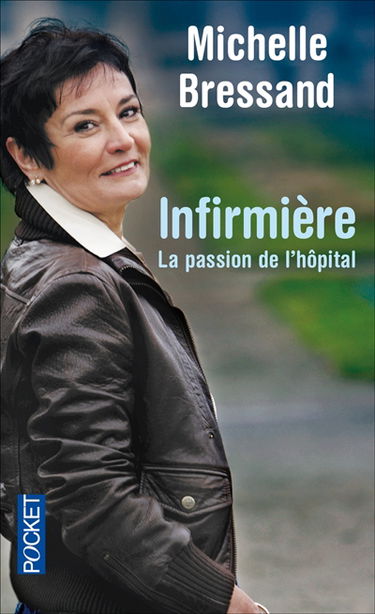 Infirmière : la passion de l'hôpital