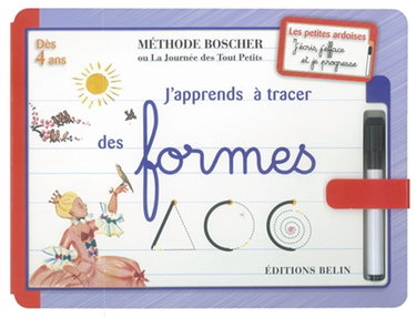 J'apprends à tracer des formes : méthode Boscher ou La journée des tout petits : dès 4 ans