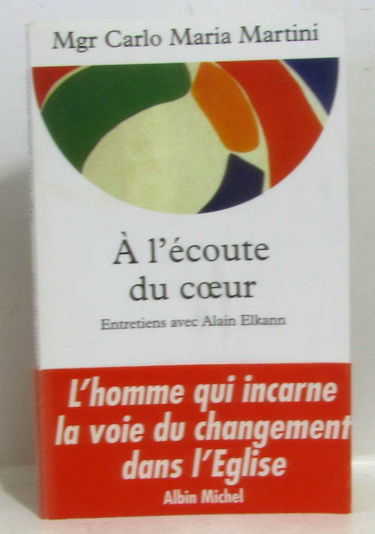 A l'écoute du coeur : entretiens avec Alain Elkann