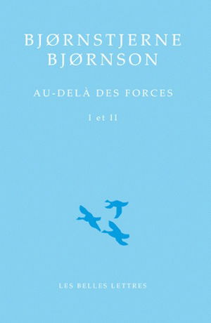Au-delà des forces : I & II