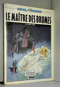 Le Maître des brumes. Vol. 3. La Peste d'Oar