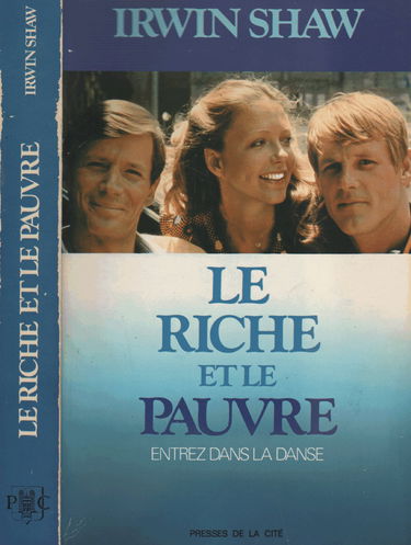 Le riche et le pauvre, entrez dans la danse, Irwin Shaw