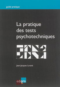 La pratique des tests psychotechniques