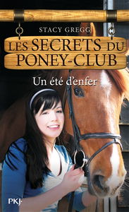 Les secrets du poney club. Vol. 9. Un été d'enfer