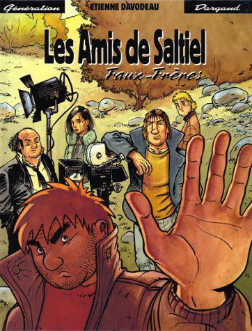 Les Amis de Saltiel. Vol. 3. Faux frères