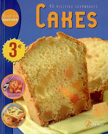 Cakes : 40 recettes gourmandes