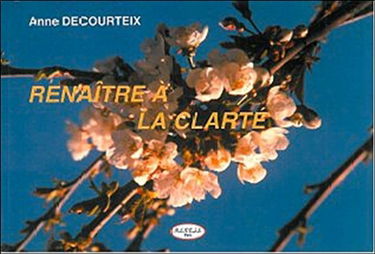 Renaître à la clarté