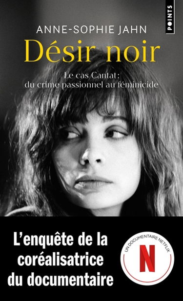 Désir noir : le cas Cantat, du crime passionnel au féminicide : récit