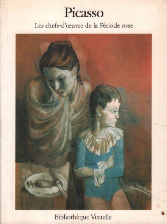 Picasso, chefs-d'oeuvre de la période rose