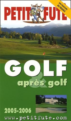 Golf et apres golf 2005, le petit fute