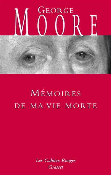 Couverture de Mémoires de ma vie morte : galanteries, méditations, souvenirs, soliloques et conseils aux amants avec des réflexions variées sur la vertue et le mérite