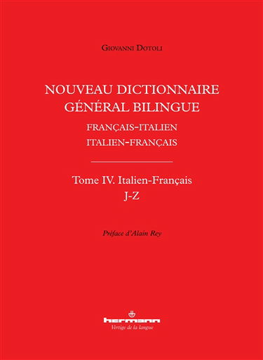 Nouveau dictionnaire général bilingue français-italien, italien-français. Vol. 4. Italien-français : J-Z