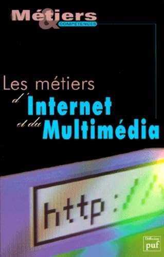 Les métiers d'Internet et du multimédia