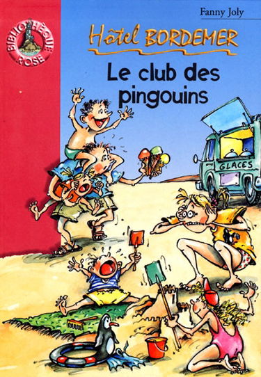 Hôtel Bordemer. Vol. 2000. Le club des pingouins