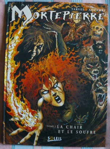 Mortepierre, n° 1 : La chair et le soufre