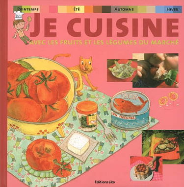 Je cuisine avec les fruits et les légumes du marché