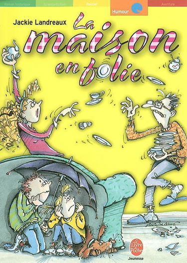 La maison en folie