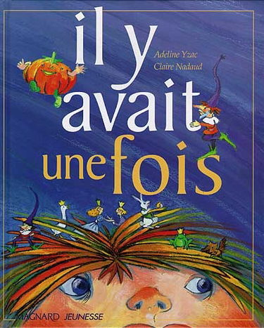 Il y avait une fois...
