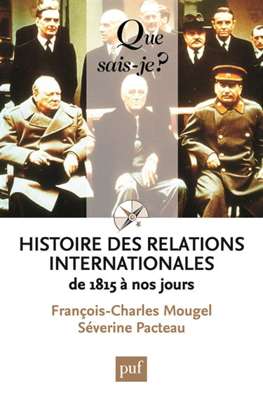 Histoire des relations internationales : de 1815 à nos jours