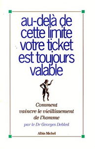 Au-delà de cette limite votre ticket est toujours valable : comment vaincre le vieillissement de l'homme