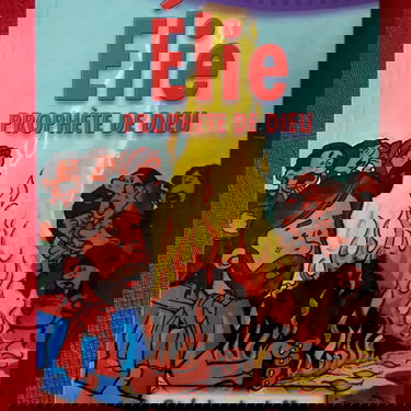 Élie - prophète de Dieu