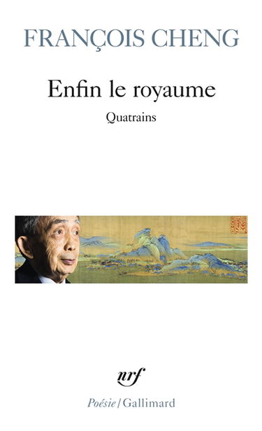 Enfin le royaume : quatrains