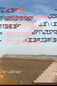 Guide opérationnel du nomade en zone incertaine