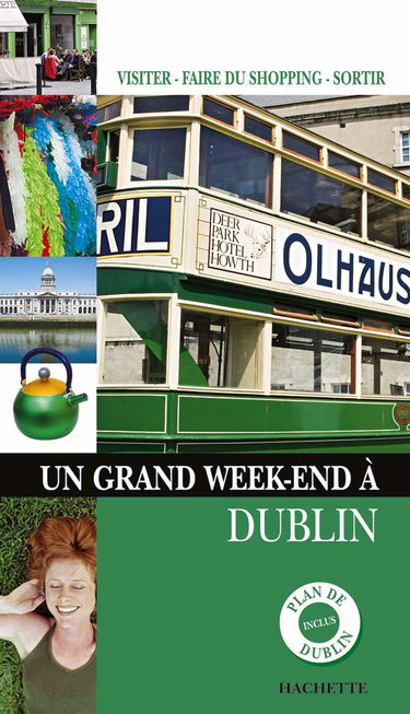 Un grand week-end à Dublin