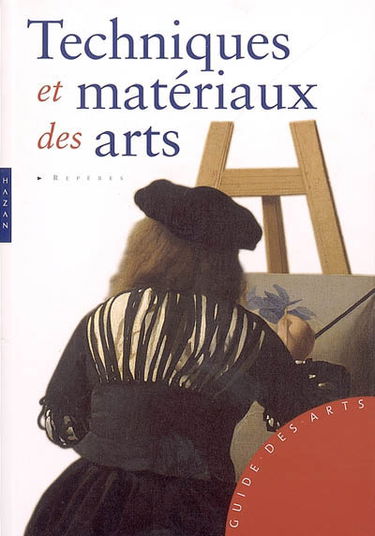 Techniques et matériaux des arts